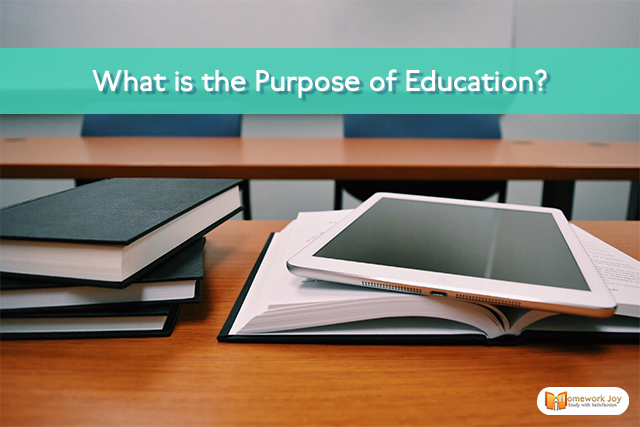 What Is The Purpose Of Education Homework Joy