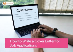 How to Write a Cover Letter for Job Applications